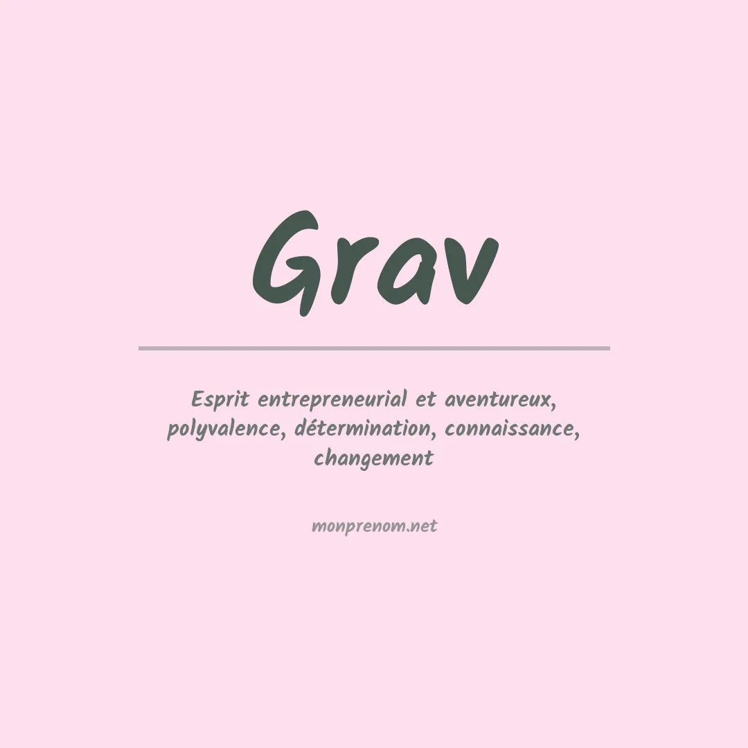 Signification du prénom Grav