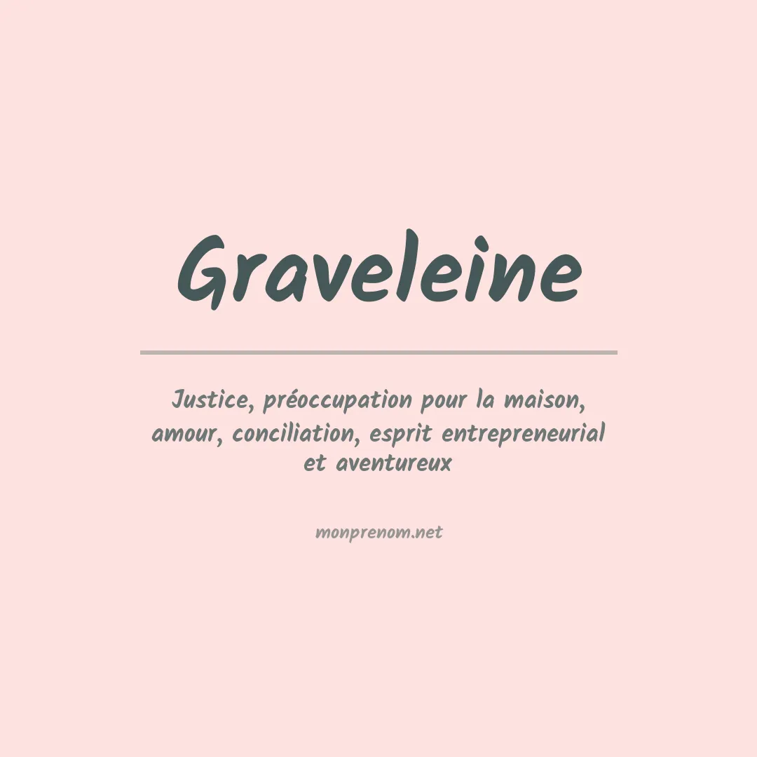 Signification du prénom Graveleine