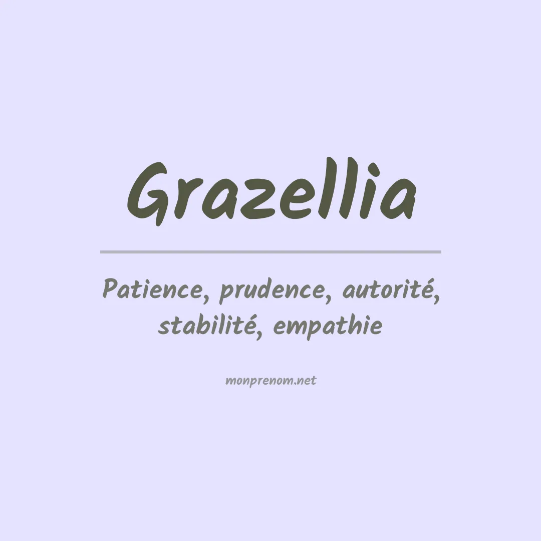 Signification du prénom Grazellia