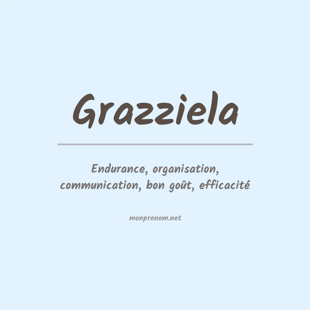 Signification du prénom Grazziela