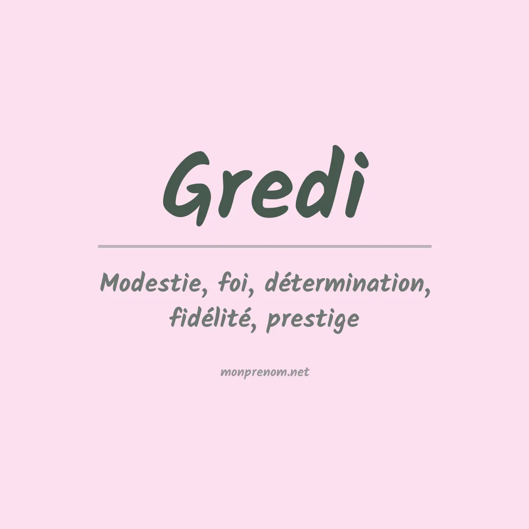 Signification du prénom Gredi
