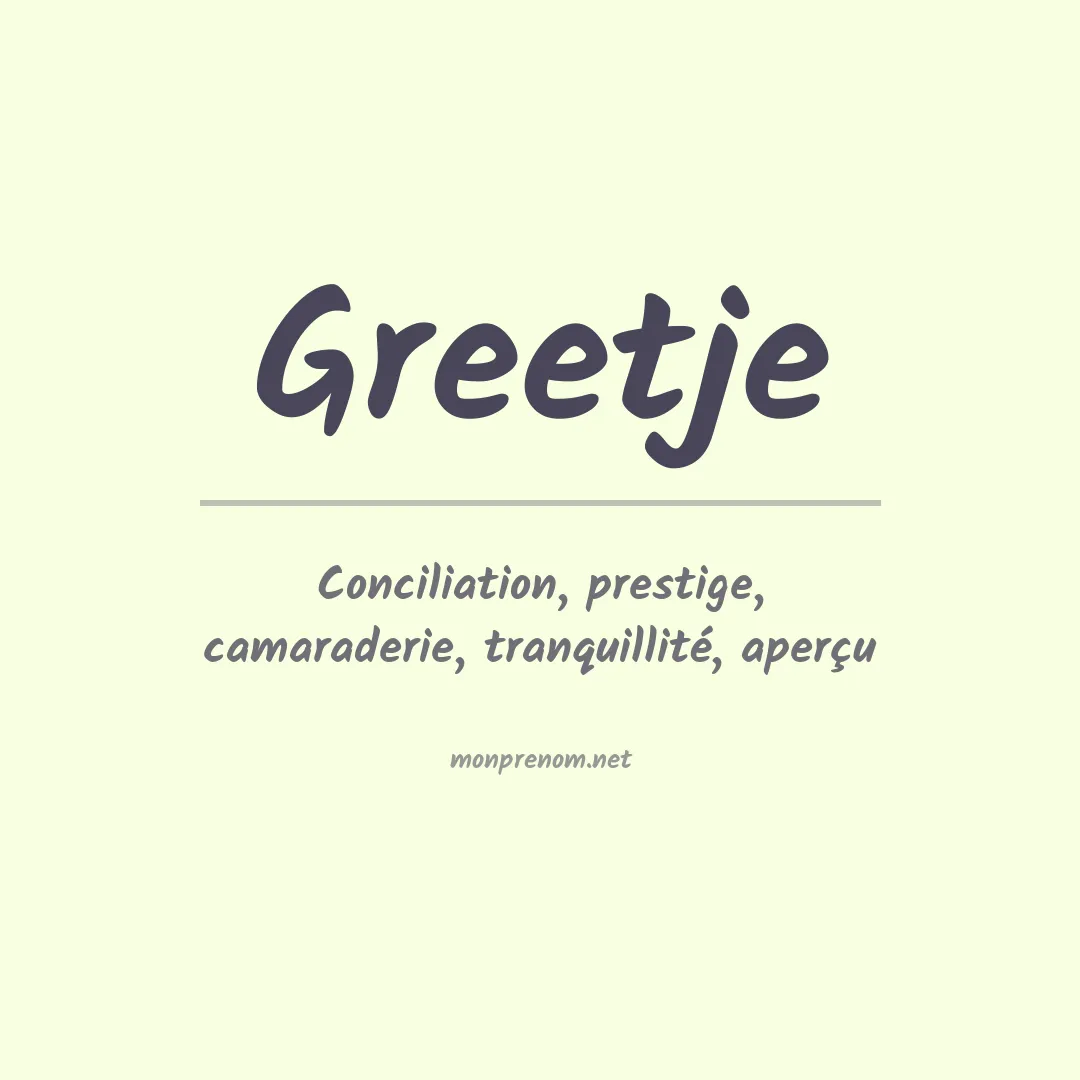 Signification du prénom Greetje