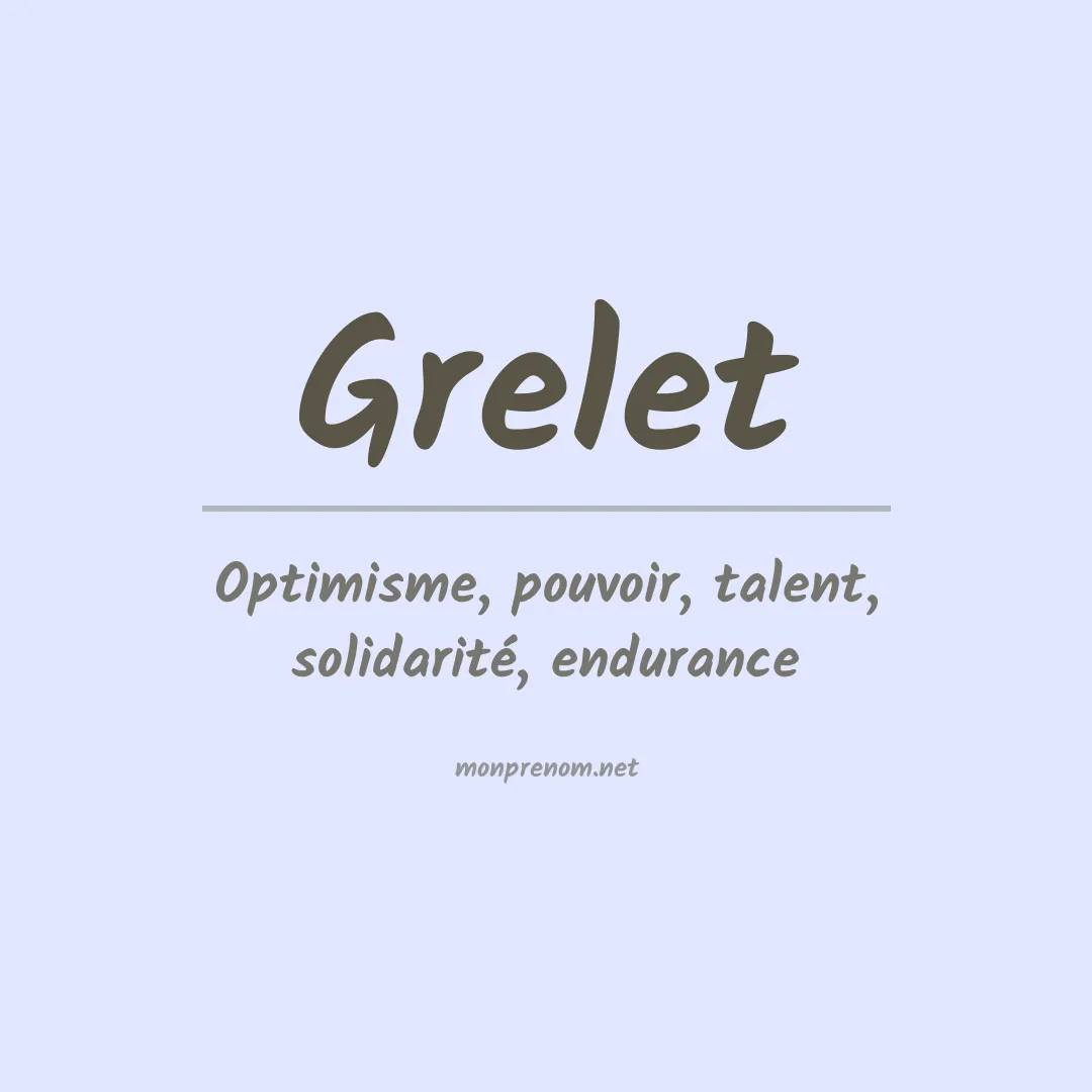 Signification du prénom Grelet