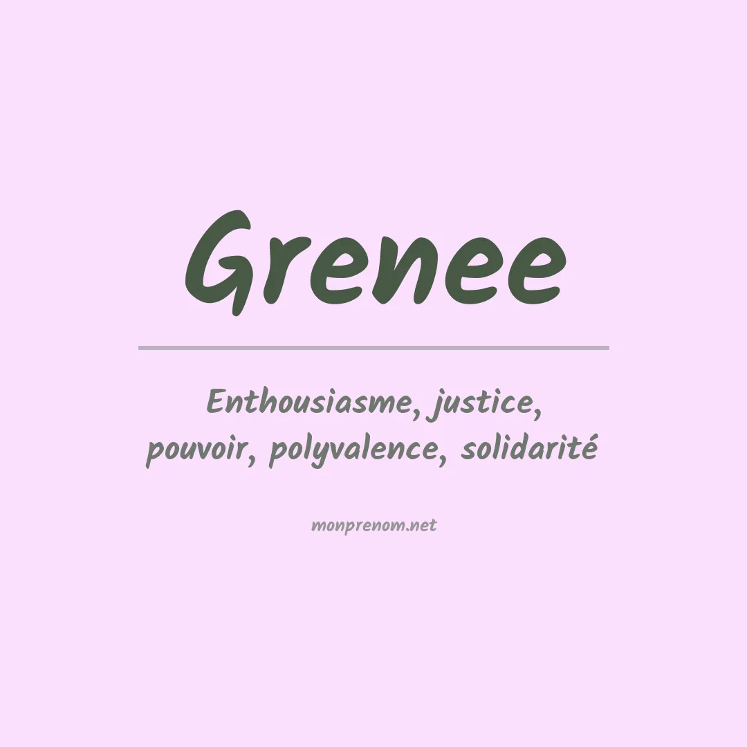 Signification du prénom Grenee