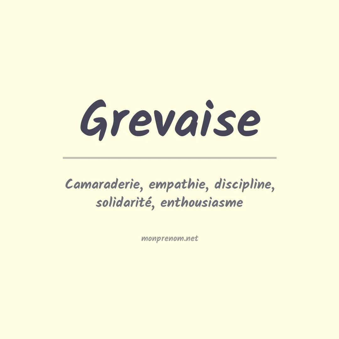 Signification du prénom Grevaise