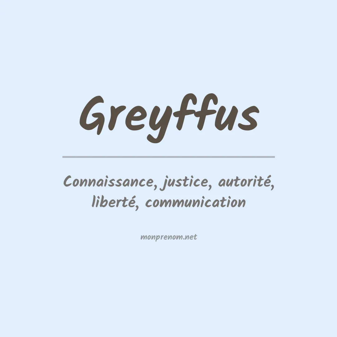 Signification du prénom Greyffus