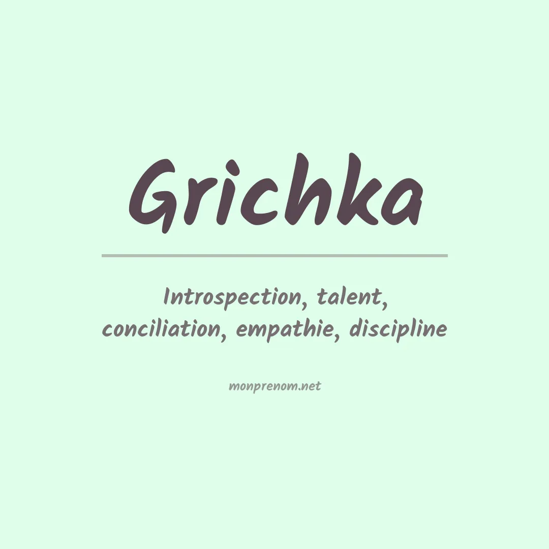 Signification du prénom Grichka