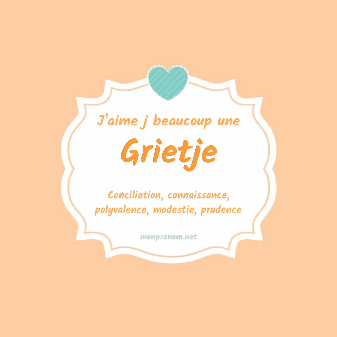J'aime beaucoup Grietje