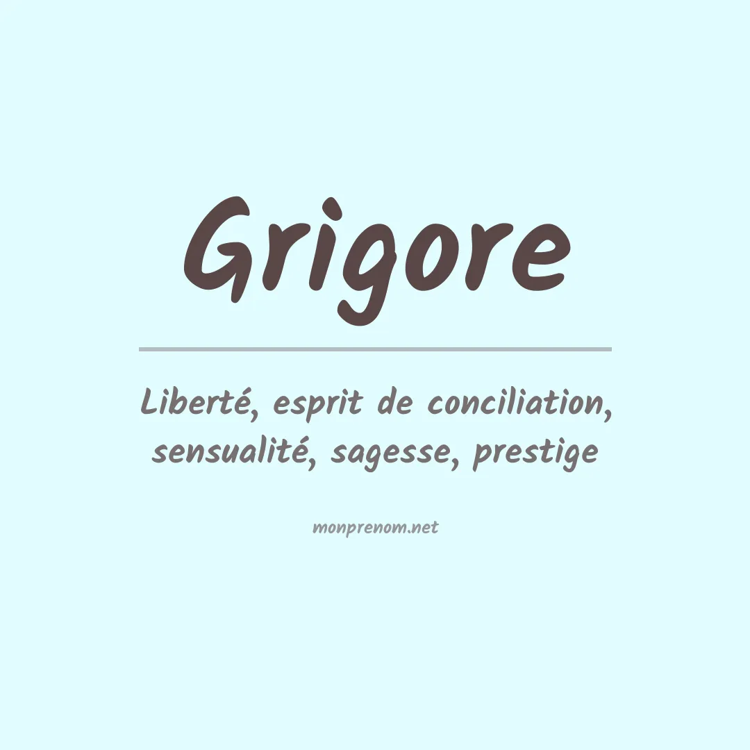 Signification du prénom Grigore