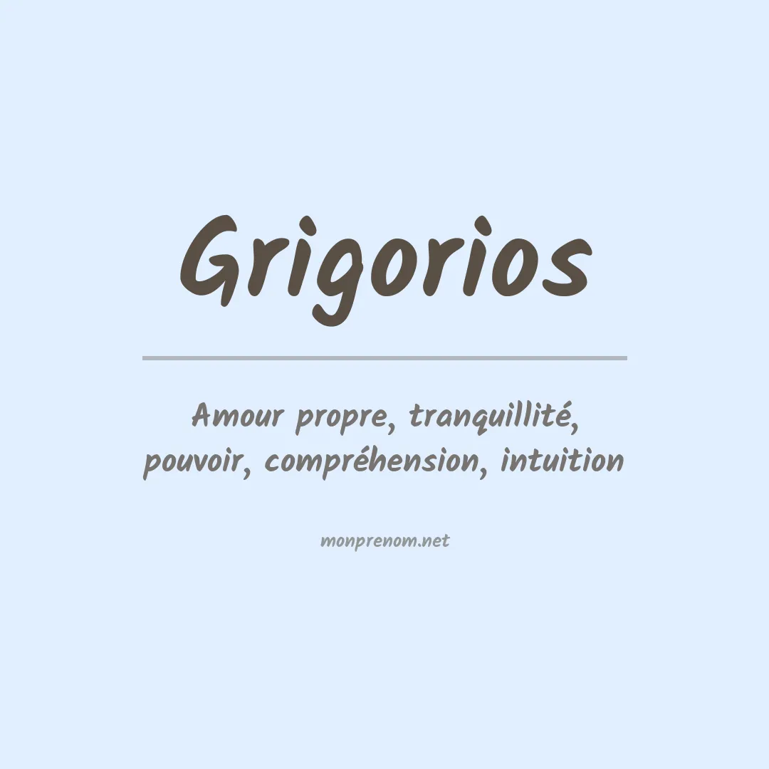 Signification du prénom Grigorios