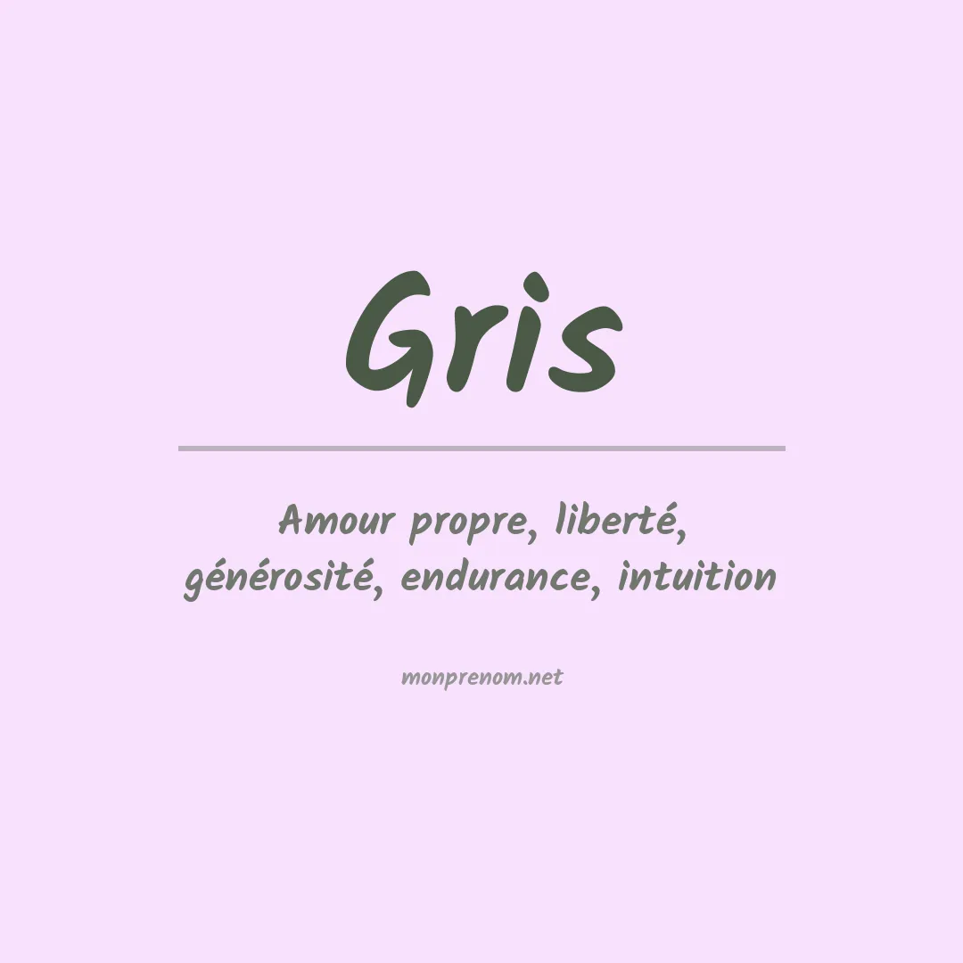Signification du prénom Gris