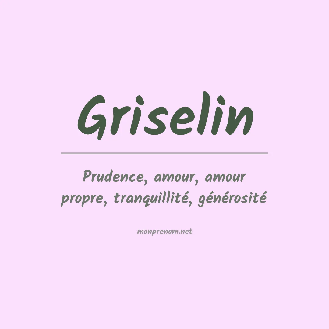 Signification du prénom Griselin