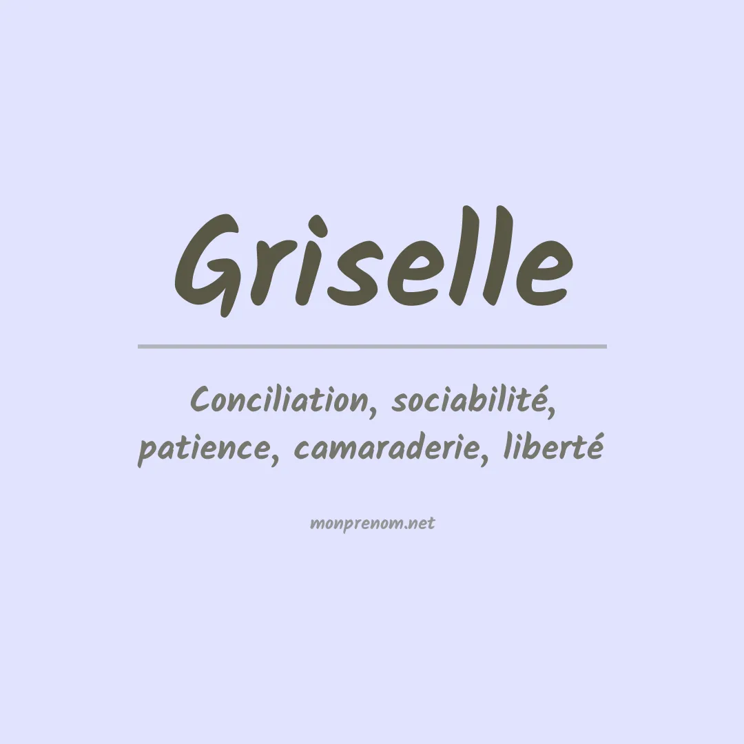 Signification du prénom Griselle