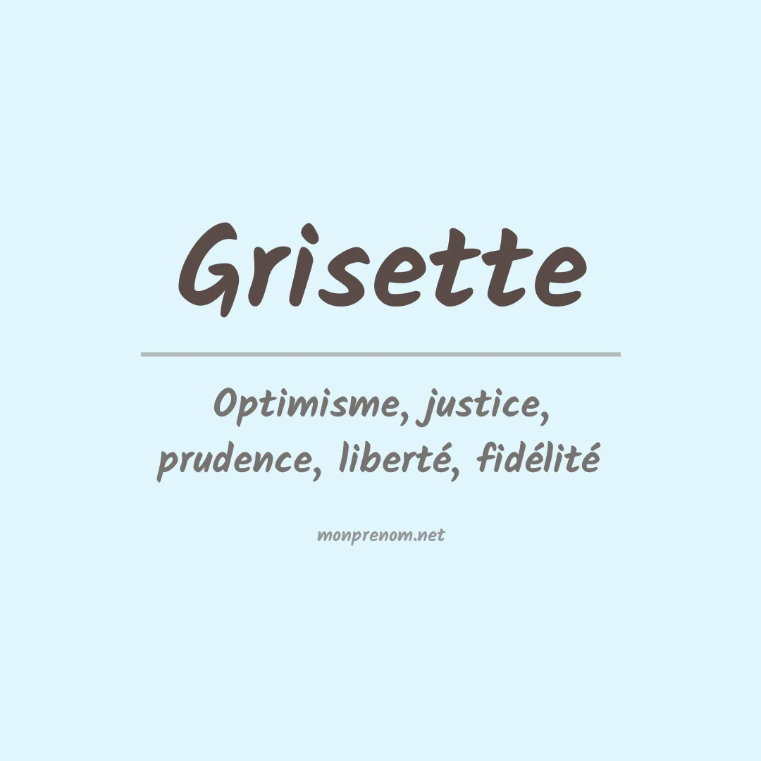 Signification du prénom Grisette