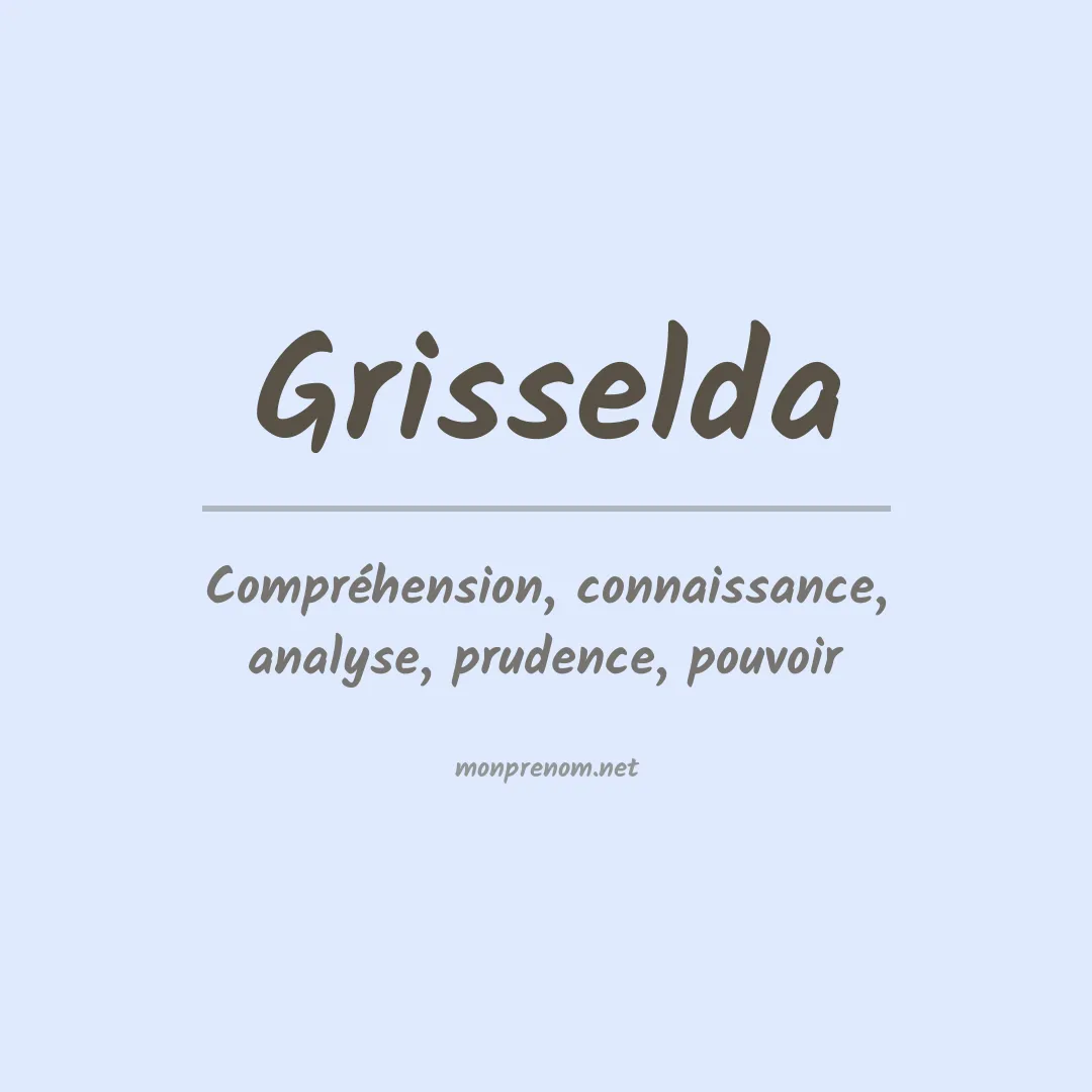 Signification du prénom Grisselda