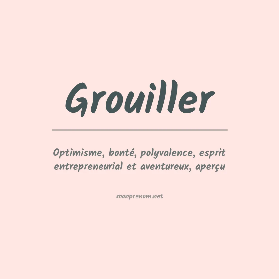 Signification du prénom Grouiller