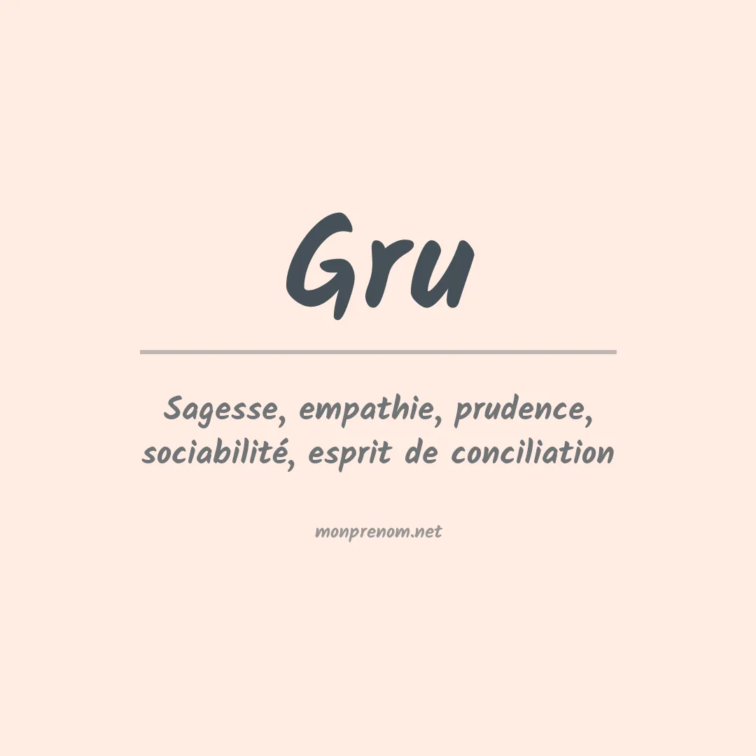 Signification du prénom Gru