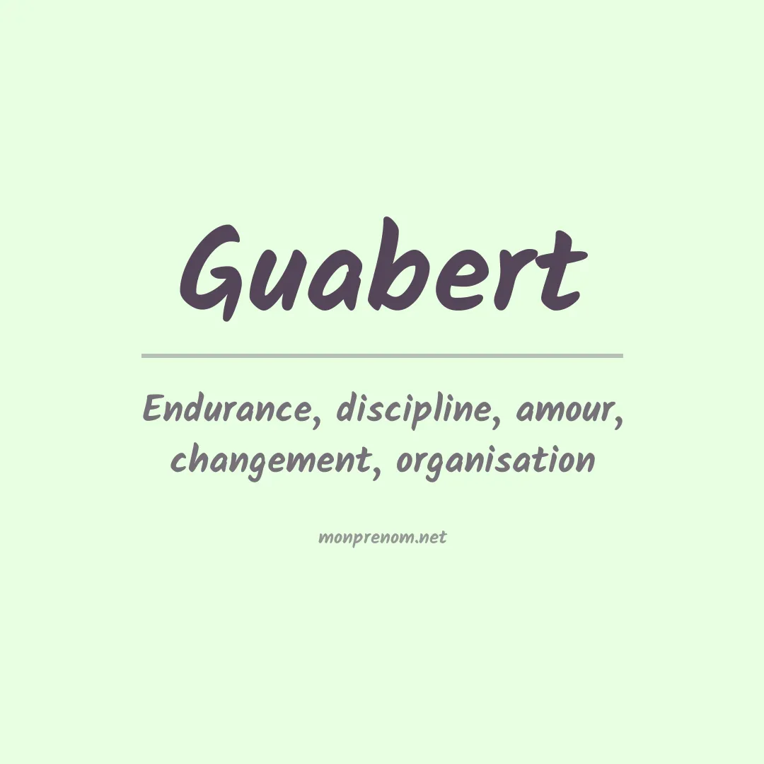 Signification du prénom Guabert