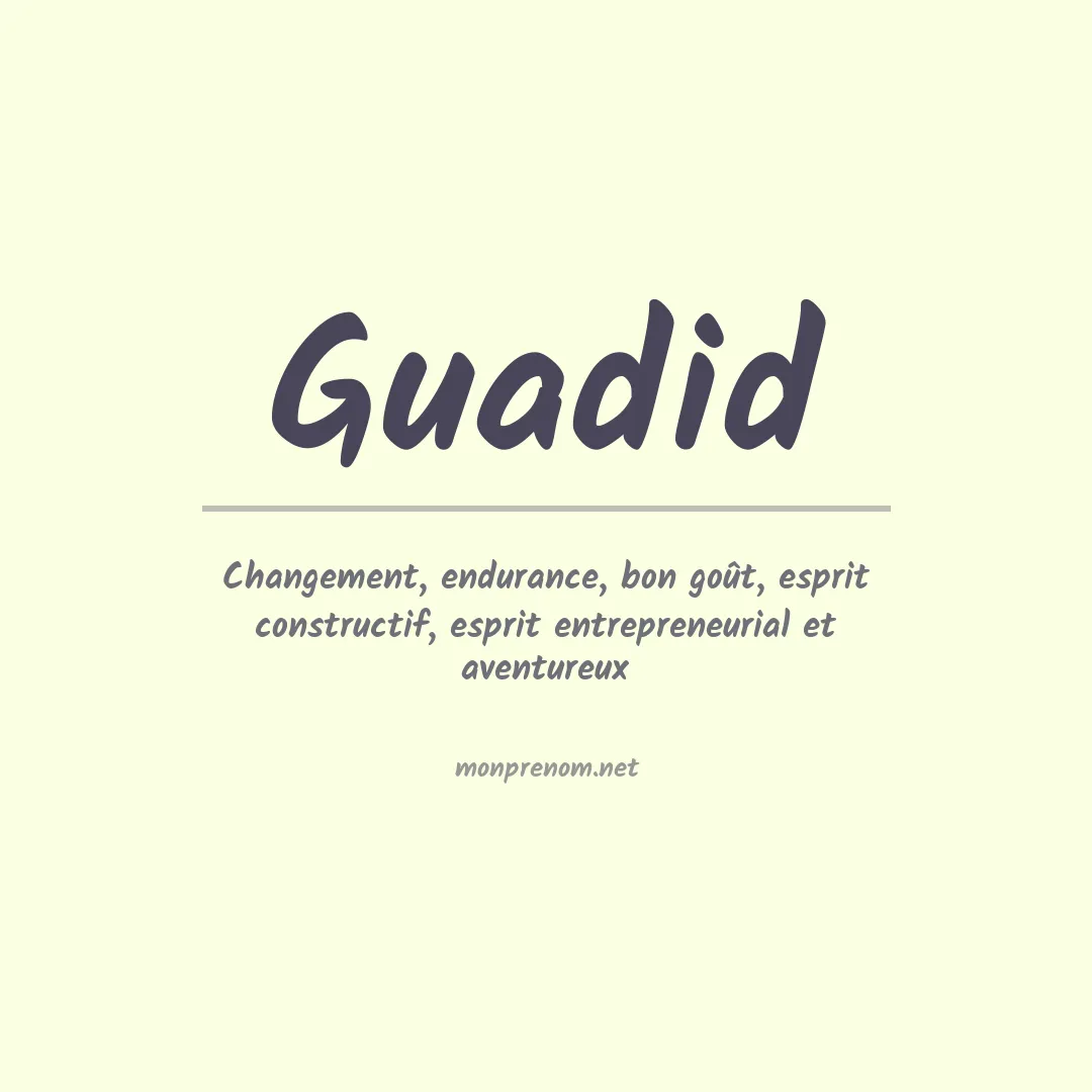 Signification du prénom Guadid