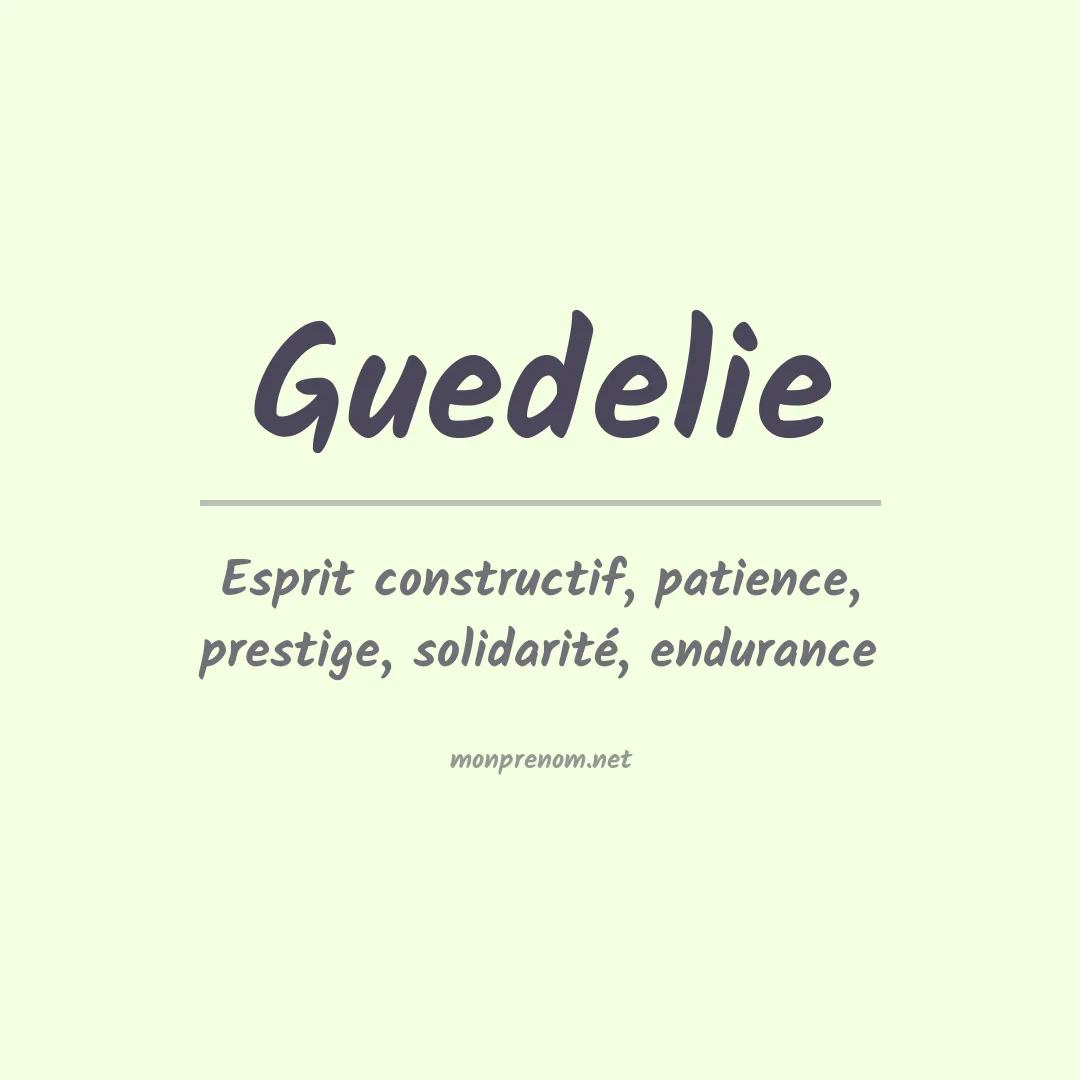 Signification du prénom Guedelie