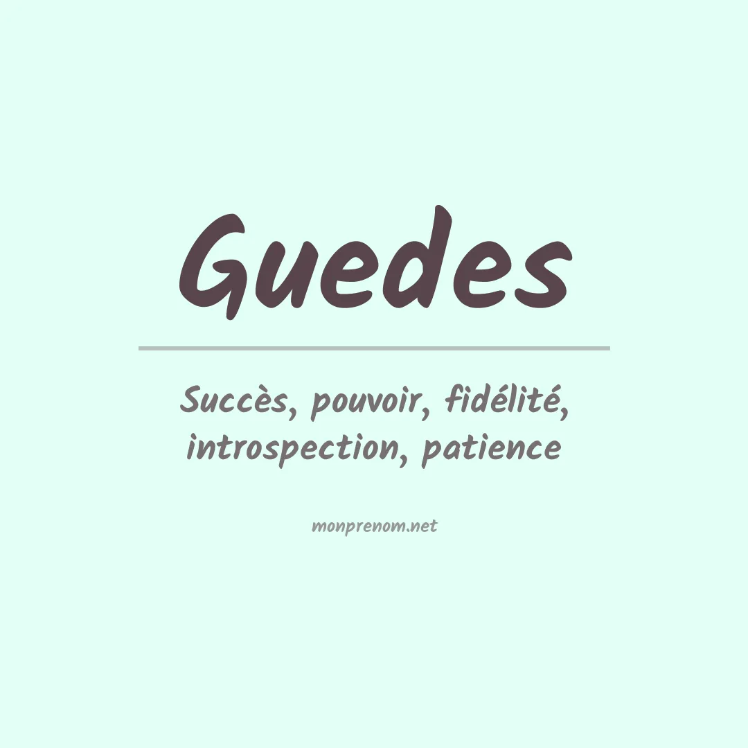 Signification du prénom Guedes