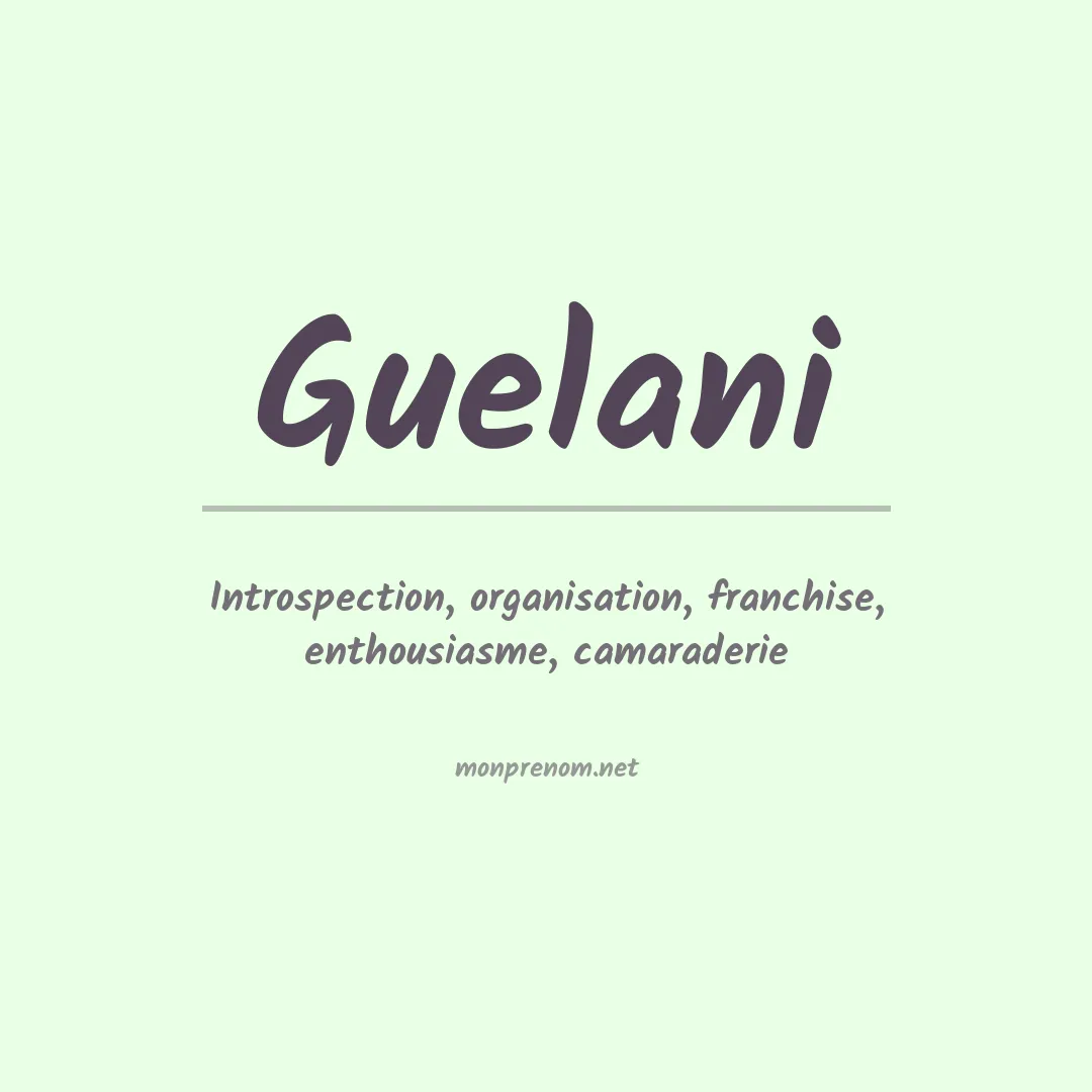 Signification du prénom Guelani