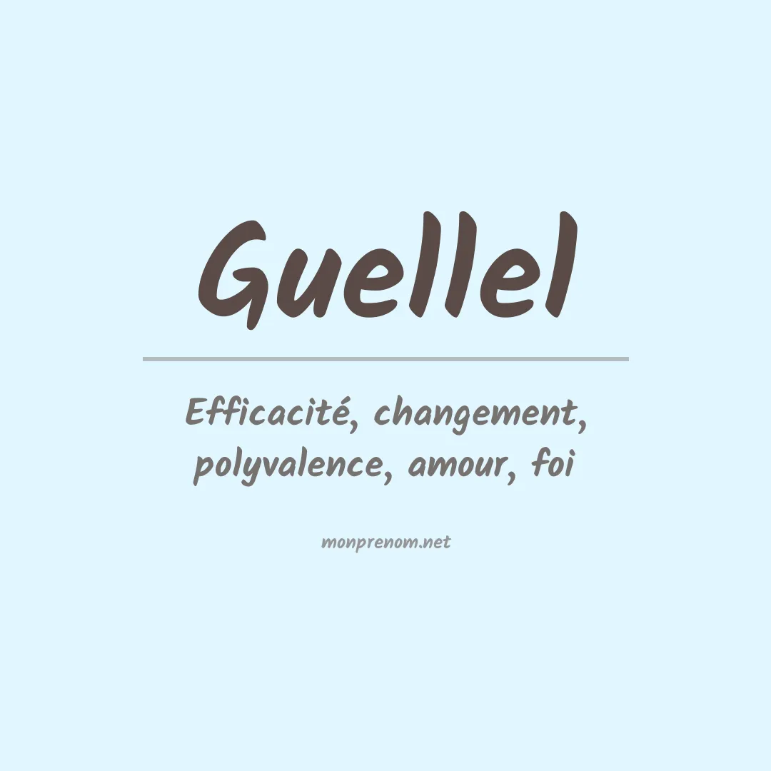 Signification du prénom Guellel