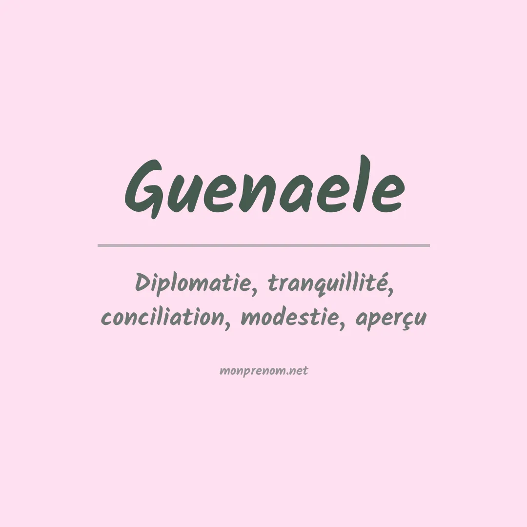 Signification du prénom Guenaele