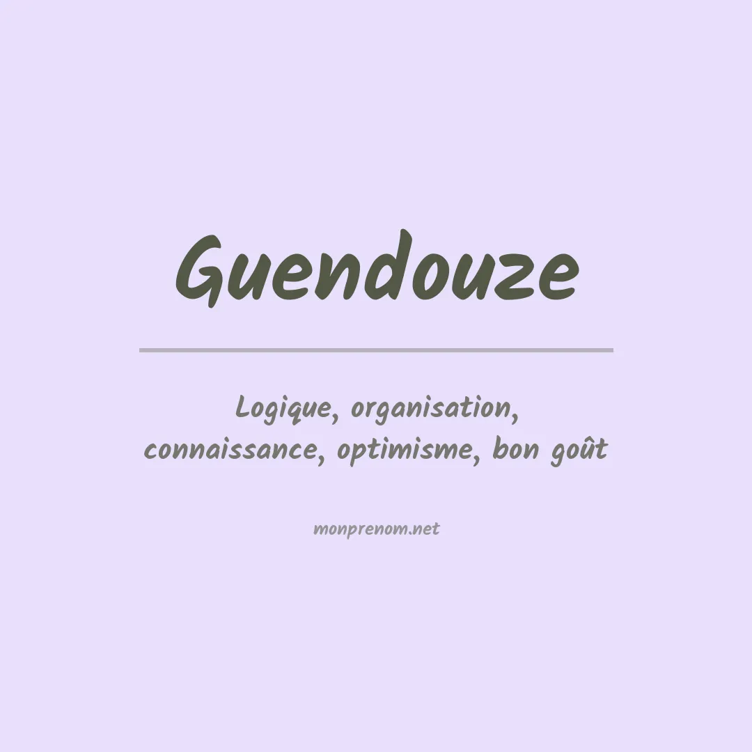Signification du prénom Guendouze