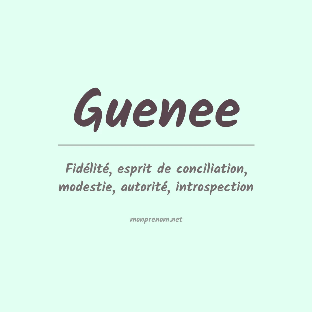Signification du prénom Guenee