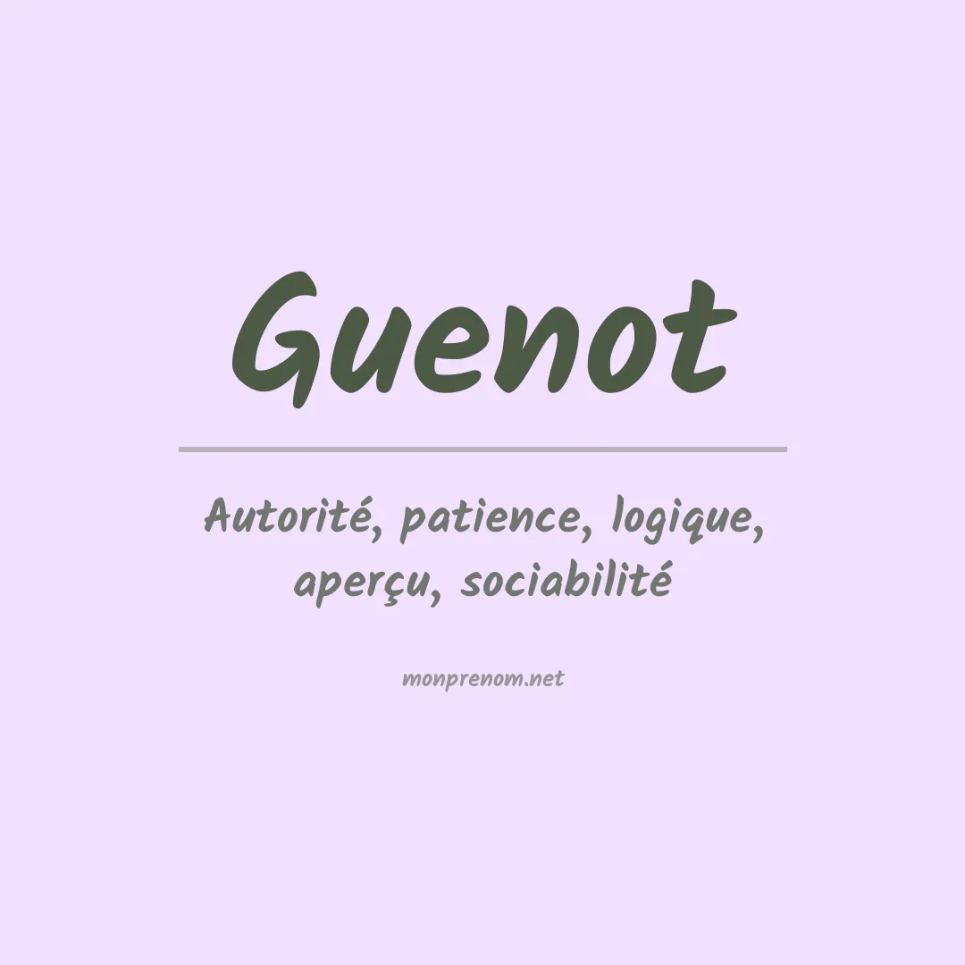Signification du prénom Guenot