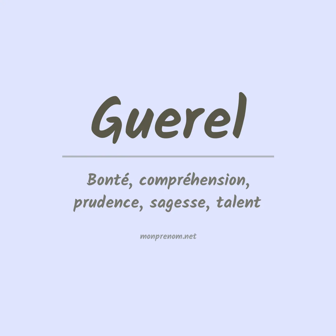 Signification du prénom Guerel
