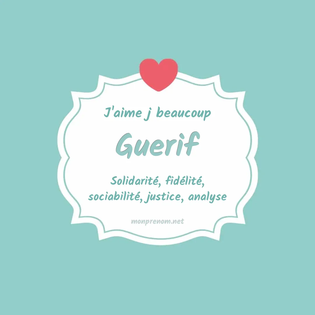J'aime beaucoup Guerif