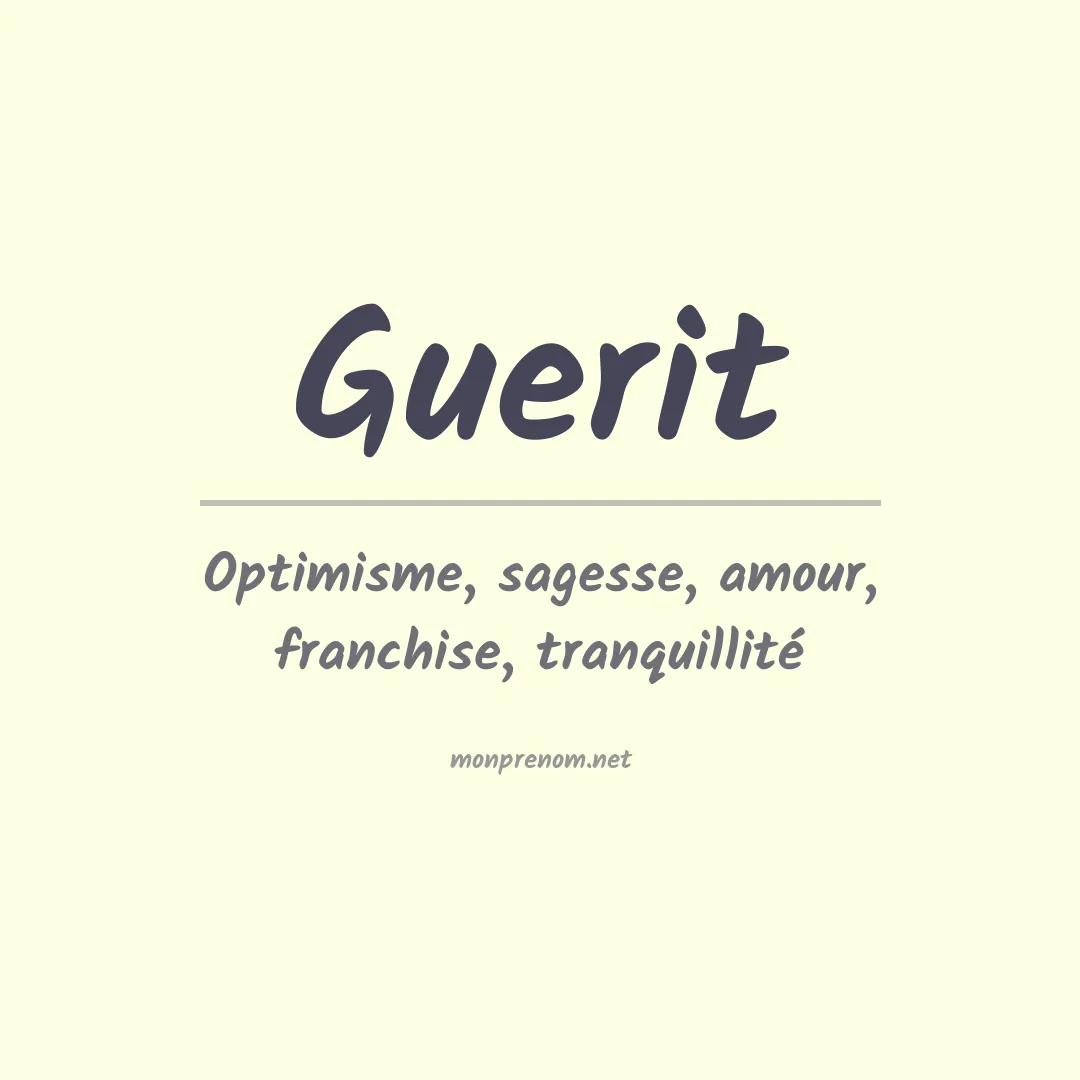 Signification du prénom Guerit