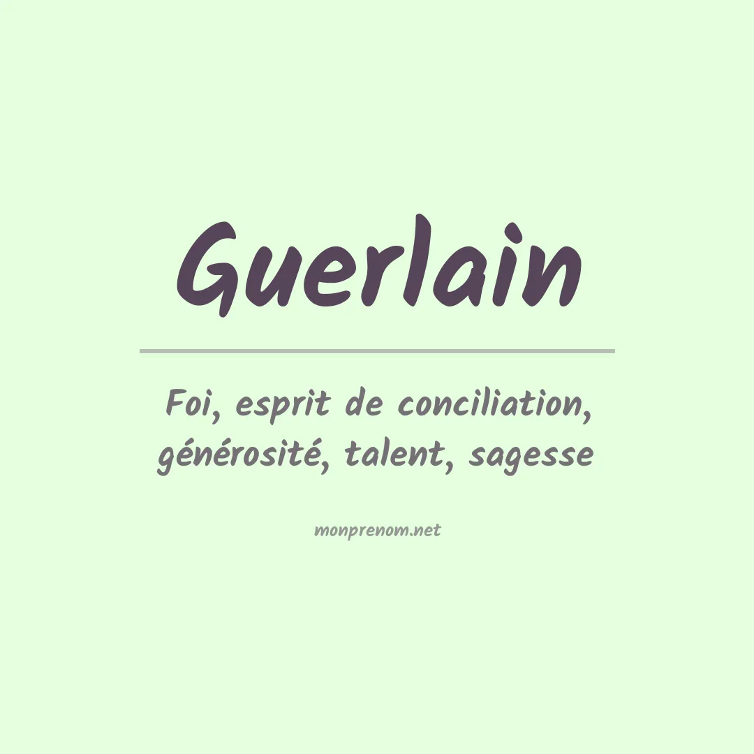 Signification du prénom Guerlain