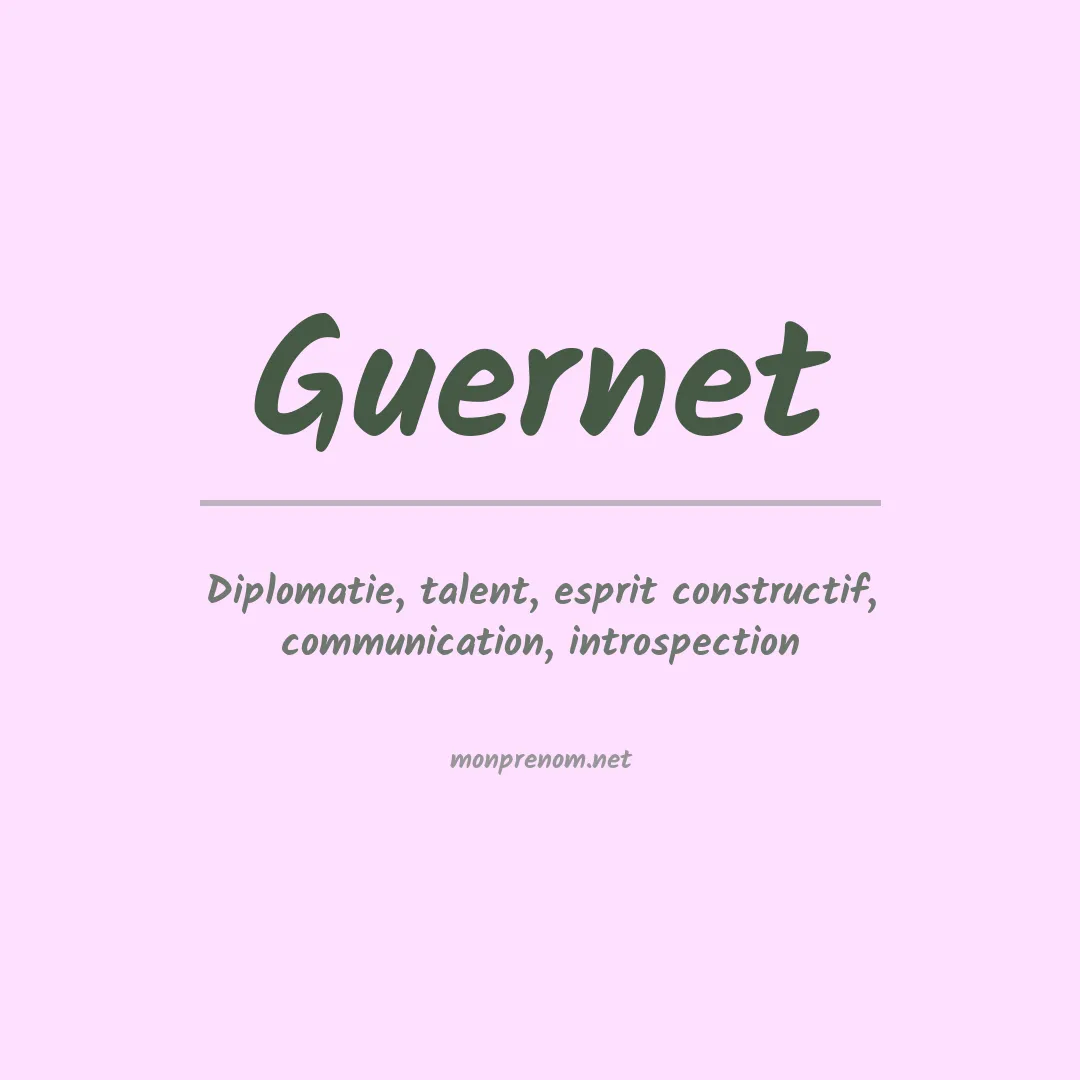 Signification du prénom Guernet