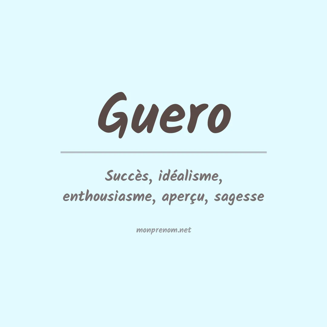 Signification du prénom Guero