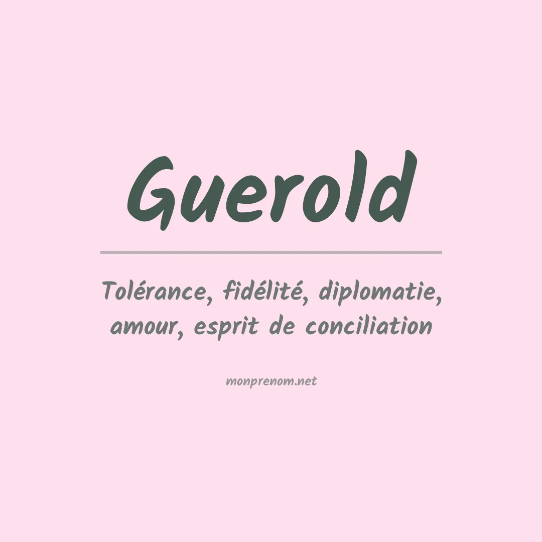 Signification du prénom Guerold