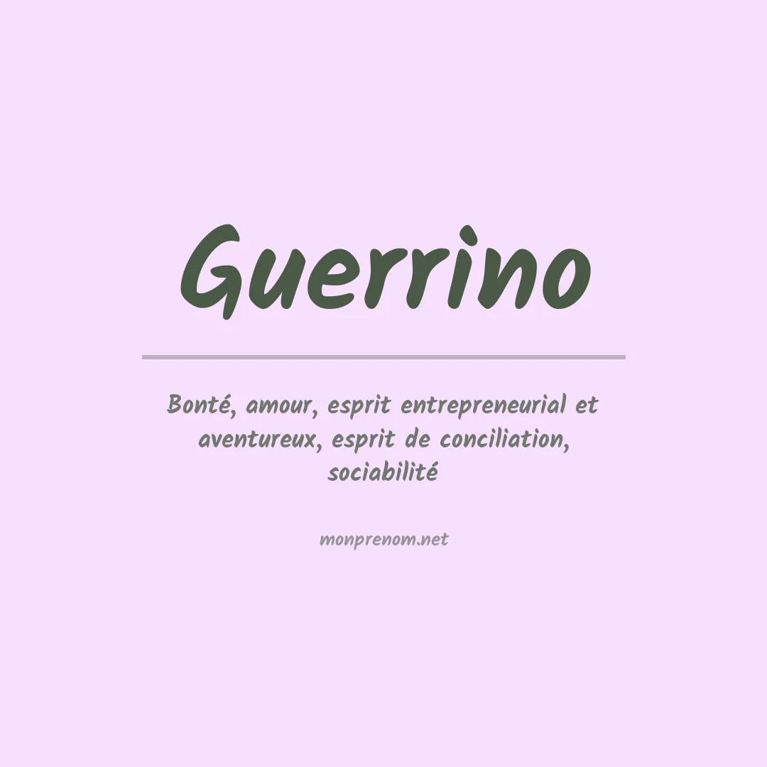 Signification du prénom Guerrino