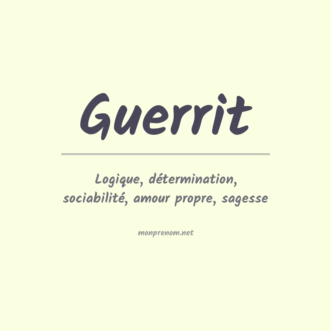Signification du prénom Guerrit