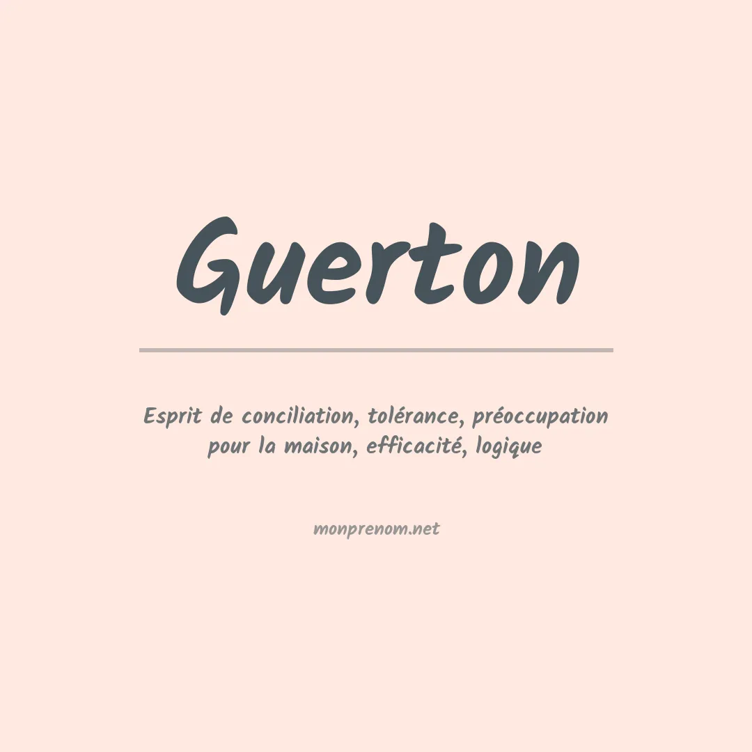 Signification du prénom Guerton