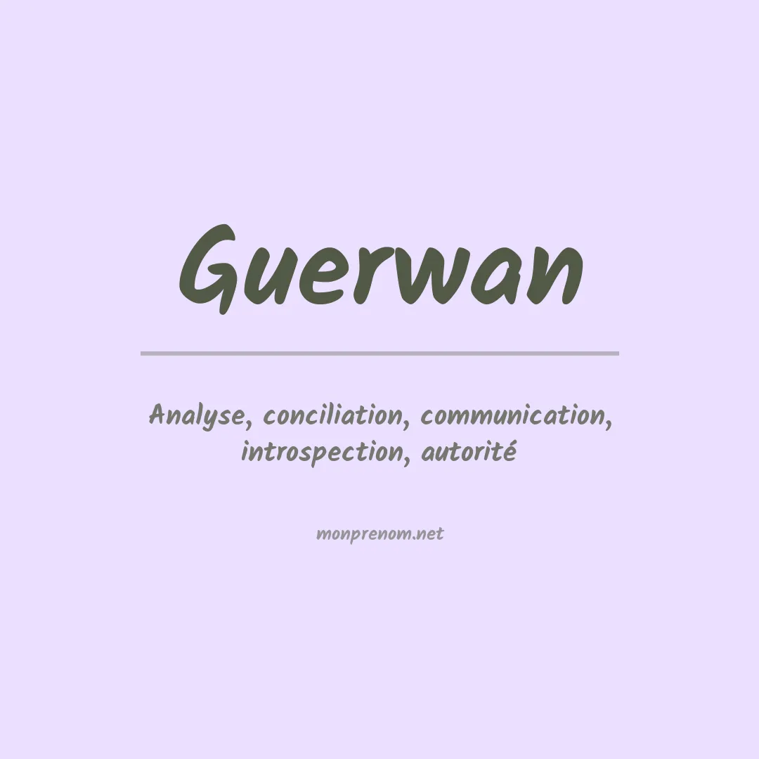 Signification du prénom Guerwan