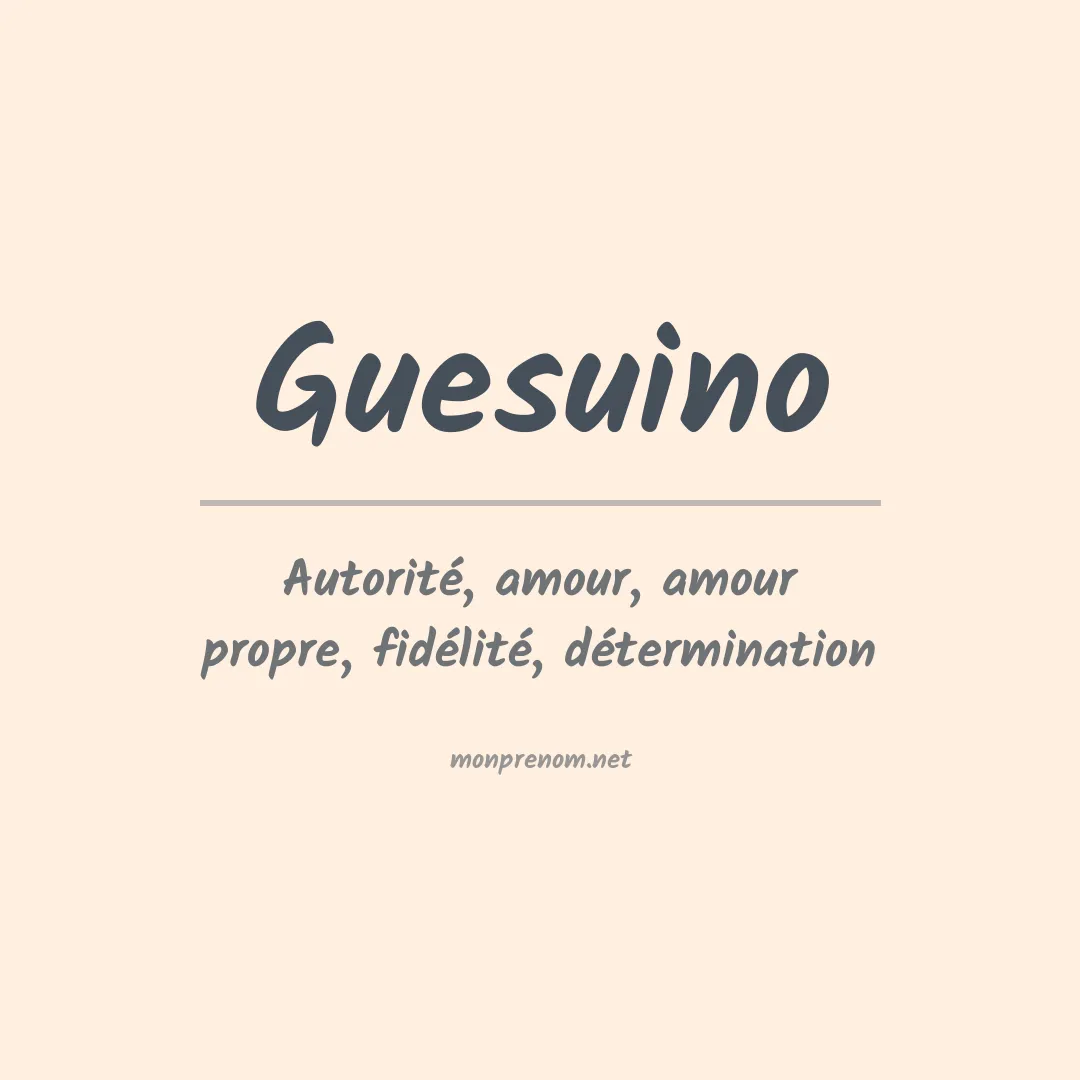 Signification du prénom Guesuino