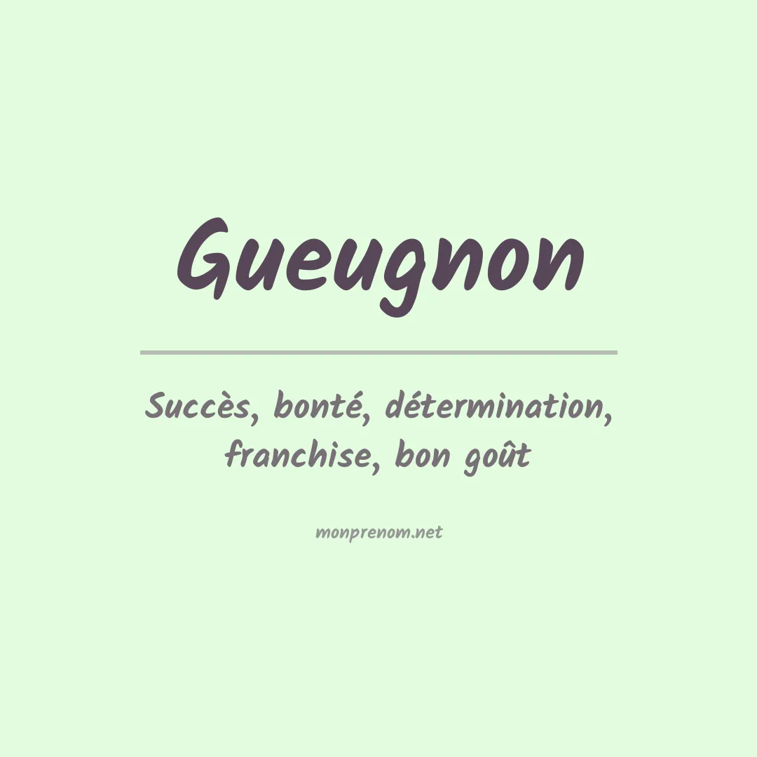 Signification du prénom Gueugnon