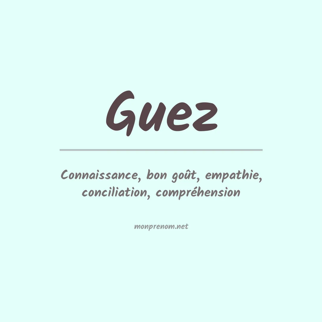 Signification du prénom Guez