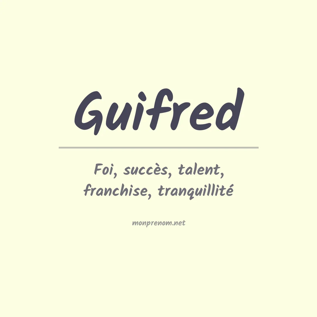Signification du prénom Guifred