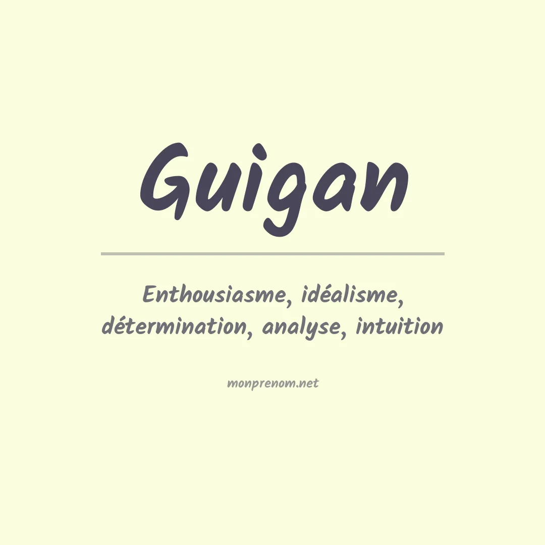 Signification du prénom Guigan