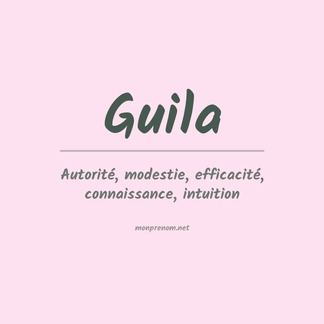 Signification du prénom Guila