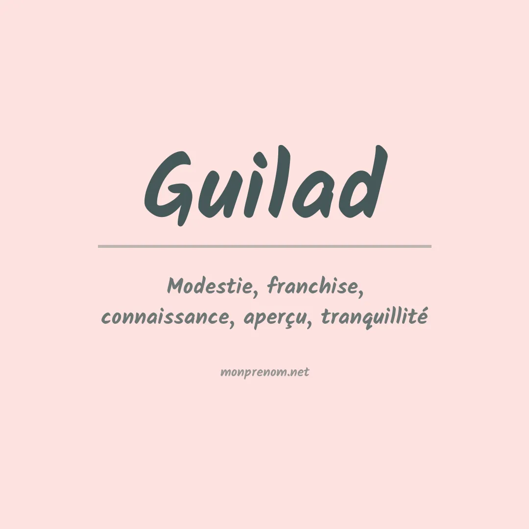 Signification du prénom Guilad