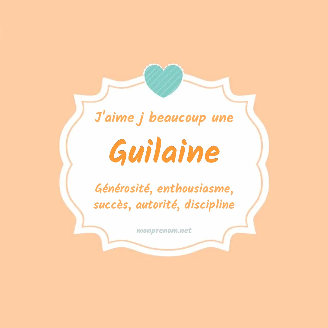 J'aime beaucoup Guilaine